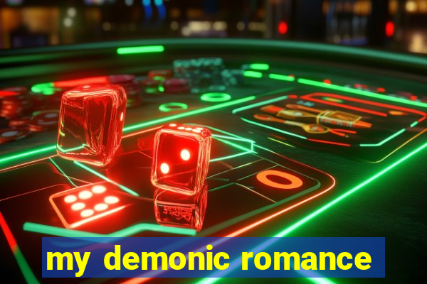 my demonic romance