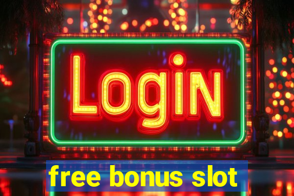 free bonus slot