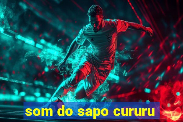 som do sapo cururu