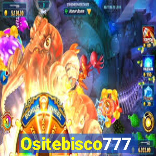 Ositebisco777