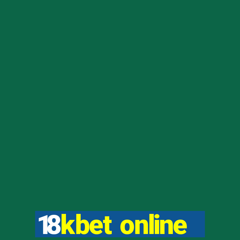 18kbet online