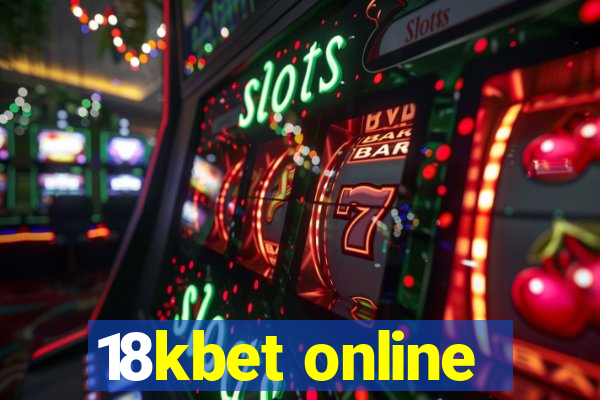 18kbet online