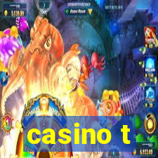 casino t