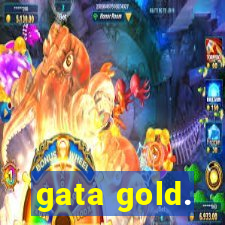 gata gold.