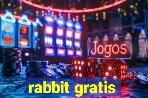 rabbit gratis