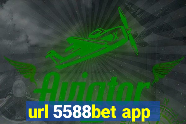 url 5588bet app