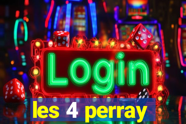 les 4 perray