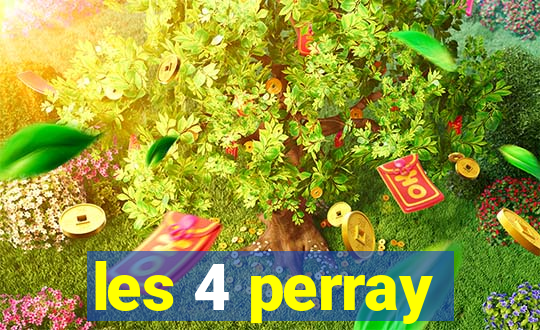 les 4 perray