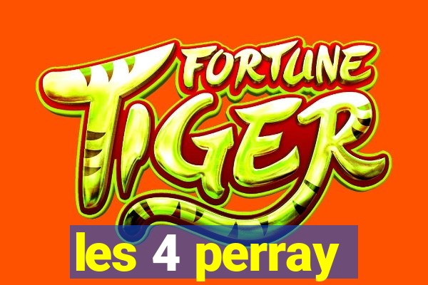 les 4 perray