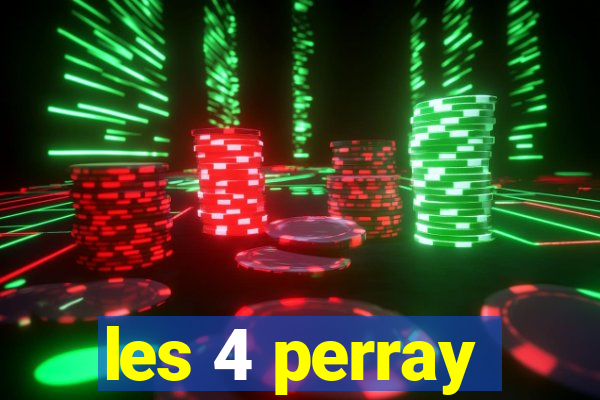 les 4 perray