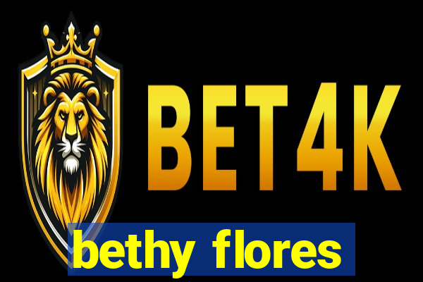 bethy flores