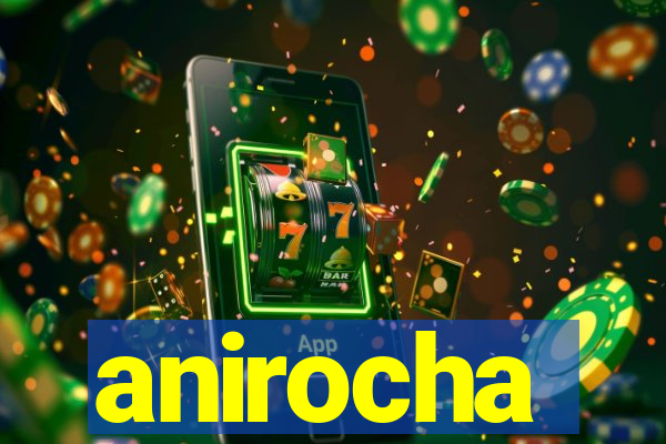 anirocha