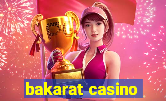 bakarat casino