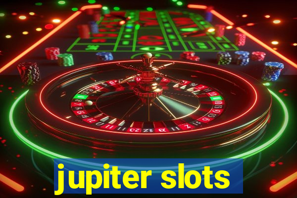 jupiter slots