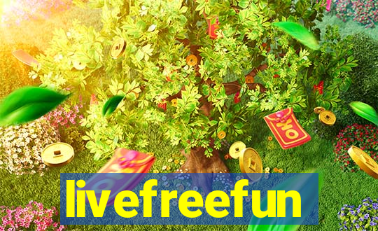 livefreefun