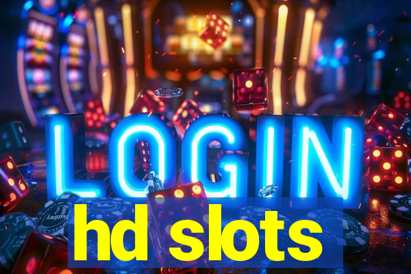 hd slots