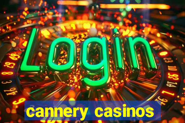 cannery casinos