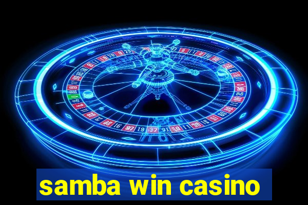 samba win casino