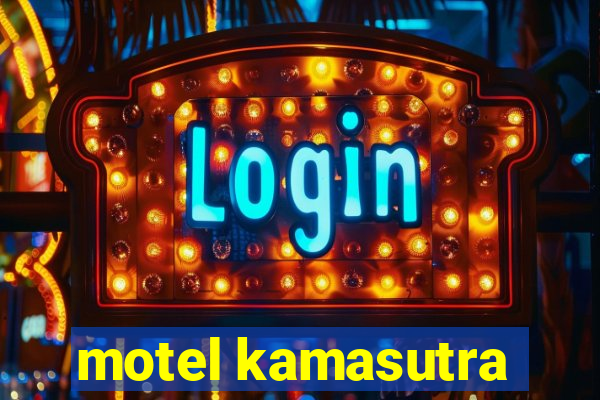 motel kamasutra