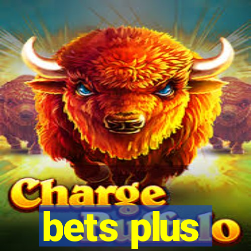 bets plus