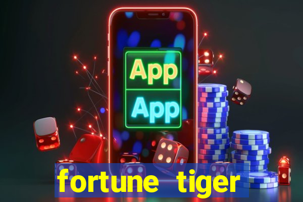 fortune tiger deposito 1 real