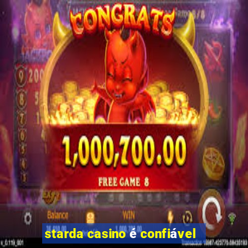 starda casino é confiável