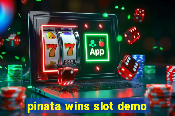 pinata wins slot demo