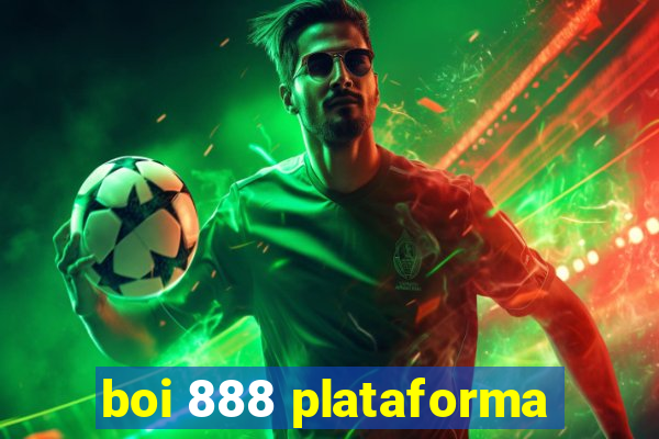 boi 888 plataforma