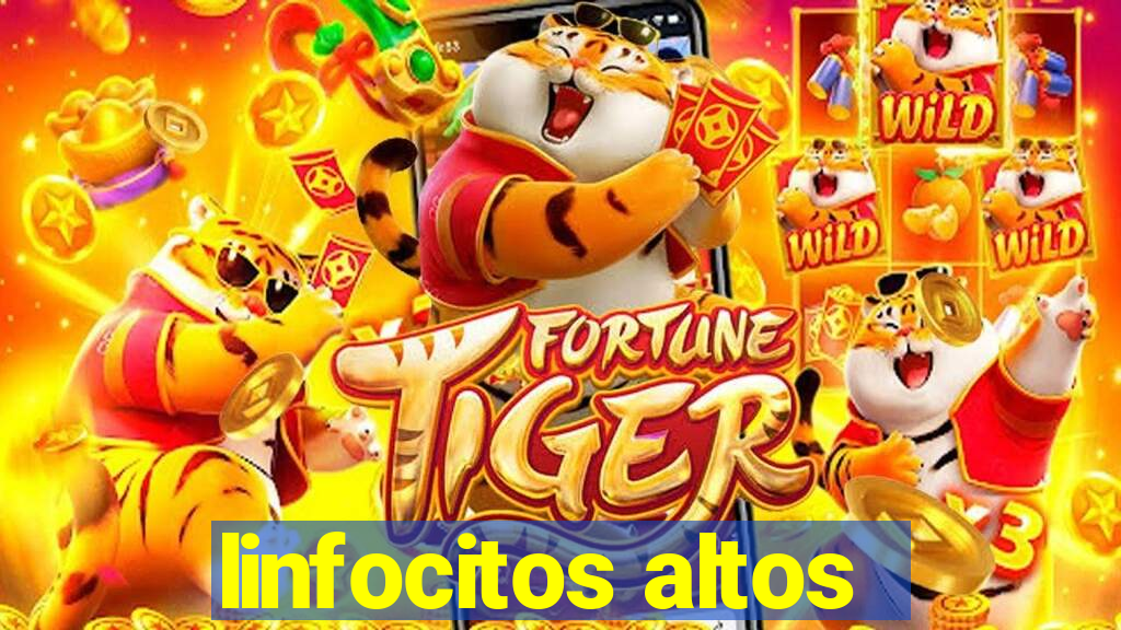 linfocitos altos