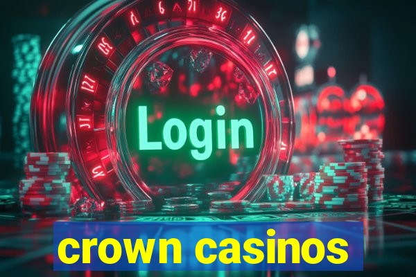 crown casinos