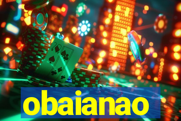 obaianao