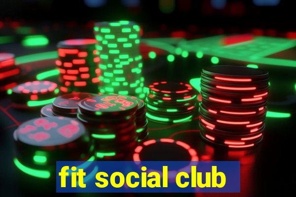 fit social club