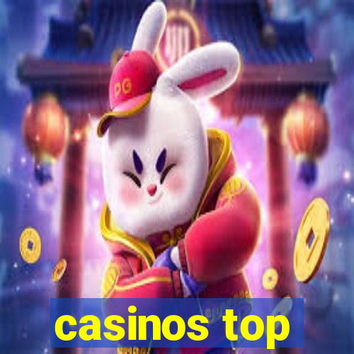 casinos top