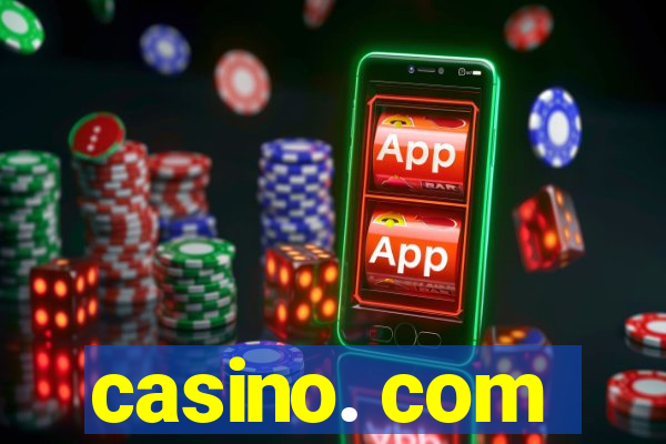 casino. com