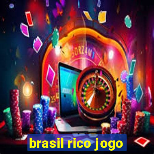 brasil rico jogo