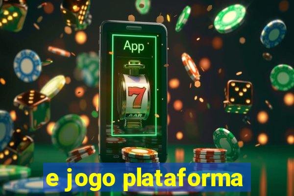 e jogo plataforma