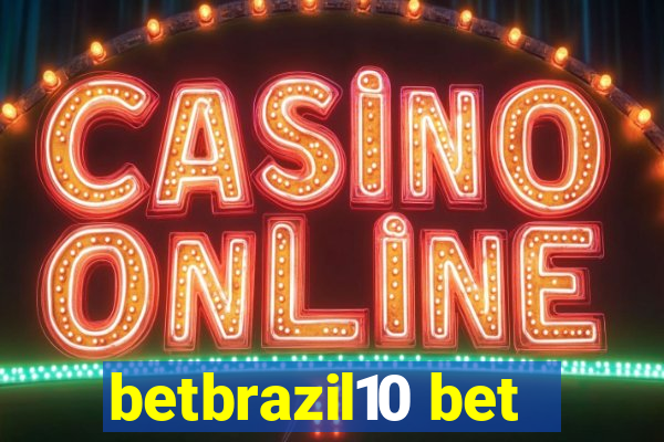 betbrazil10 bet