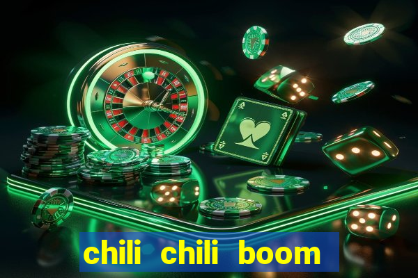 chili chili boom real money