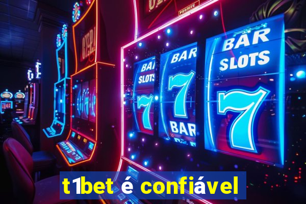 t1bet é confiável