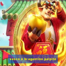 vasco x bragantino palpite