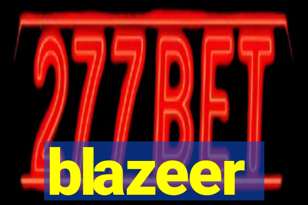 blazeer