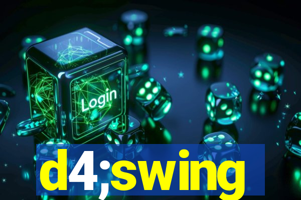 d4;swing