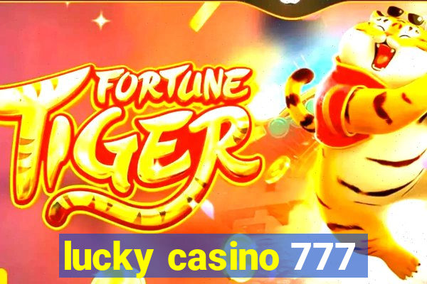 lucky casino 777