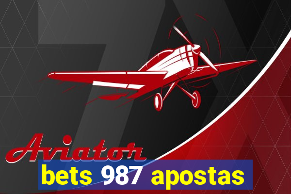 bets 987 apostas