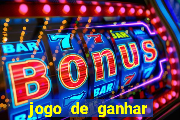 jogo de ganhar dinheiro slots real