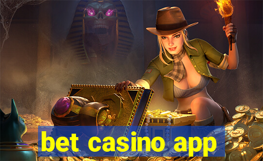 bet casino app