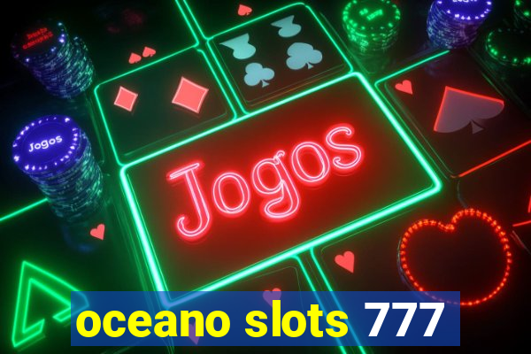 oceano slots 777