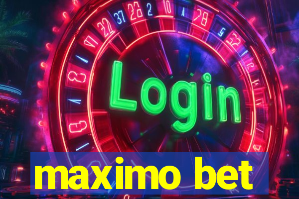 maximo bet