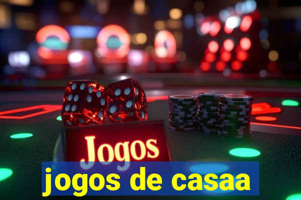 jogos de casaa