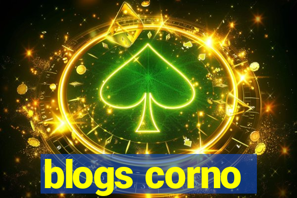 blogs corno